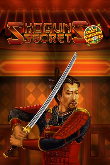 Shogun's Secret Crazy Chicken Shooter демо игра казино без регистрации | PokerDom