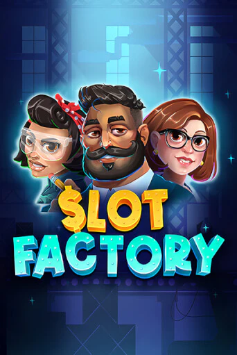 Slot Factory демо игра казино без регистрации | PokerDom