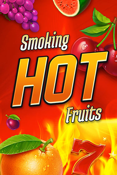 Smoking Hot Fruits демо игра казино без регистрации | PokerDom