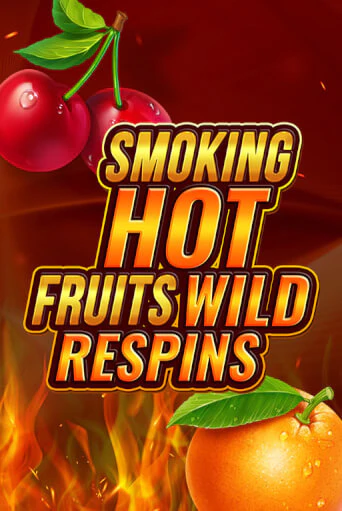 Smoking Hot Fruit Wild Respin демо игра казино без регистрации | PokerDom