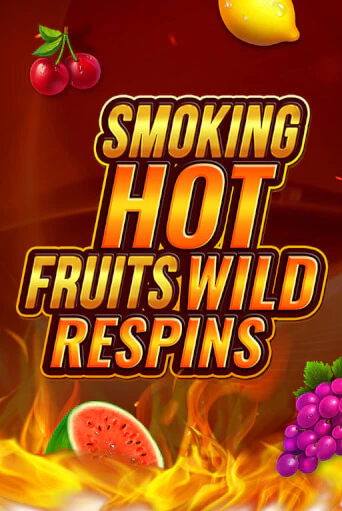 Smoking Hot Fruit Wild Respin демо игра казино без регистрации | PokerDom