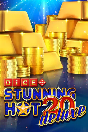 Stunning Hot 20 Deluxe Dice демо игра казино без регистрации | PokerDom