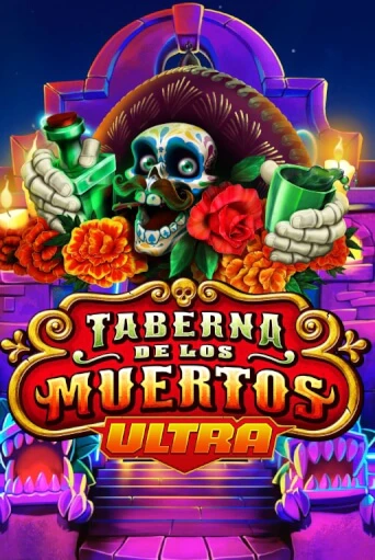 Taberna De Los Muertos Ultra демо игра казино без регистрации | PokerDom