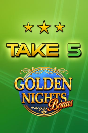 Take 5 Golden Nights демо игра казино без регистрации | PokerDom