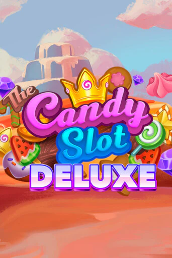 The Candy Slot Deluxe демо игра казино без регистрации | PokerDom