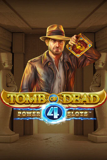 Tomb of Dead: Power 4 slots демо игра казино без регистрации | PokerDom