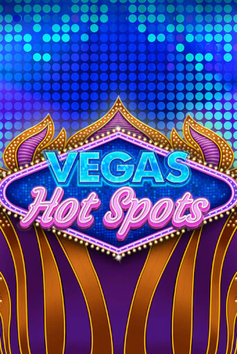 Vegas Hot Spots демо игра казино без регистрации | PokerDom