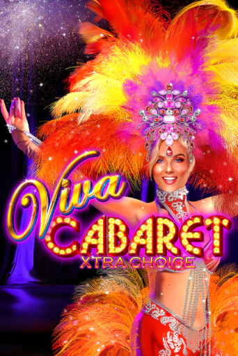 Viva Cabaret - Xtra Choice демо игра казино без регистрации | PokerDom