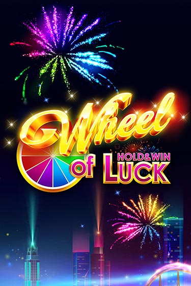 Wheel of Luck: Hold & Win демо игра казино без регистрации | PokerDom