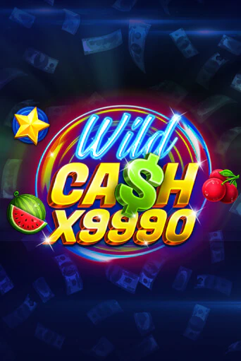 Wild Cash x9990 демо игра казино без регистрации | PokerDom