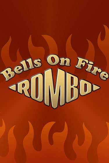 Bells on Fire Rombo демо игра казино без регистрации | PokerDom