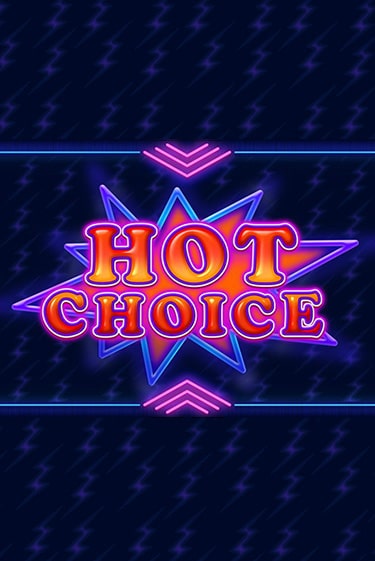 Hot Choice демо игра казино без регистрации | PokerDom