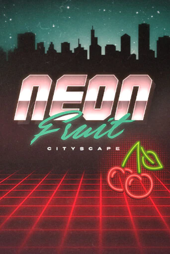 Neon Fruit Cityscape демо игра казино без регистрации | PokerDom