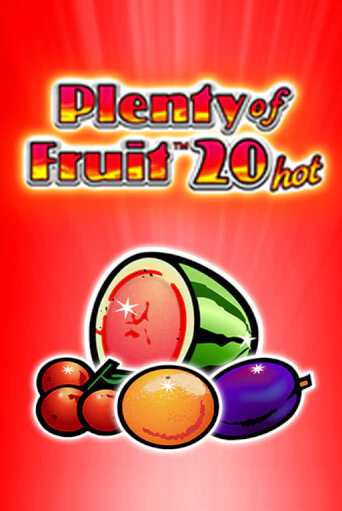 Plenty of Fruit 20 hot демо игра казино без регистрации | PokerDom