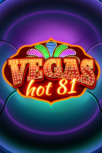 Vegas Hot 81 демо игра казино без регистрации | PokerDom